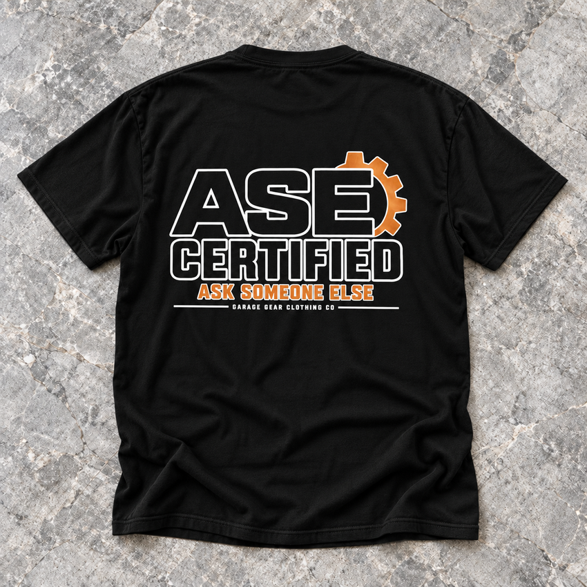 ASE CERTIFIED T-Shirt