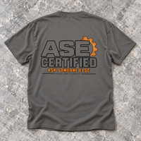ASE CERTIFIED T-Shirt
