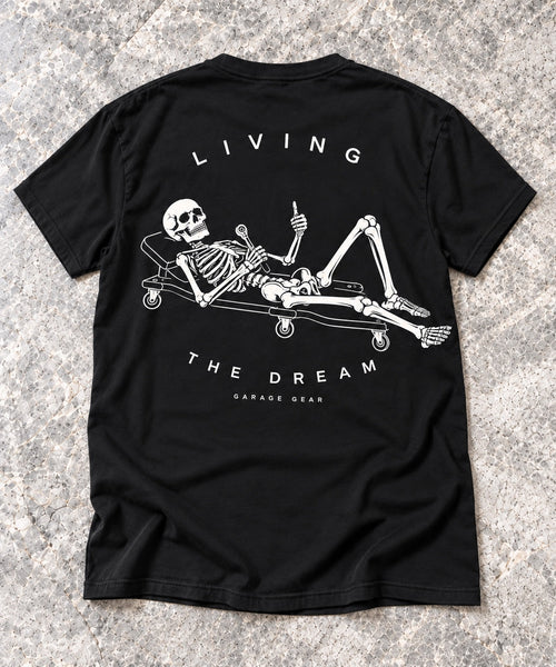 Living the Dream T-Shirt | Funny Blue Collar Work Shirt | Garage Gear