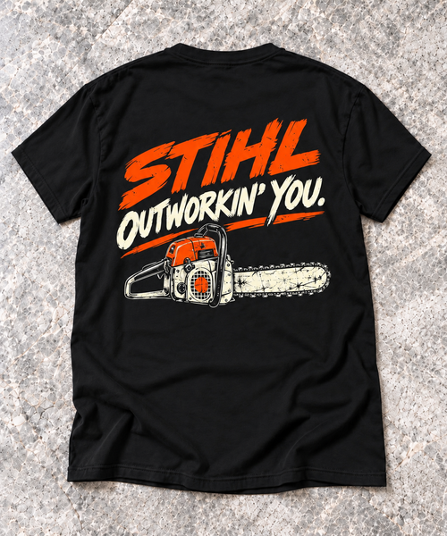 STIHL Outworkin’ You Chainsaw Graphic T-Shirt — Black back
