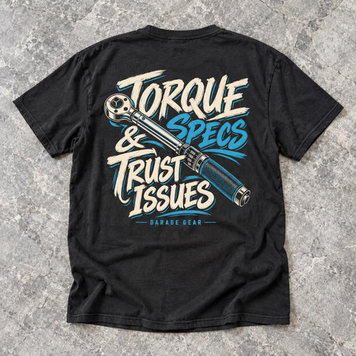 Garage Gear T-Shirt: Torque Specs & Trust Issues Graphic Tee